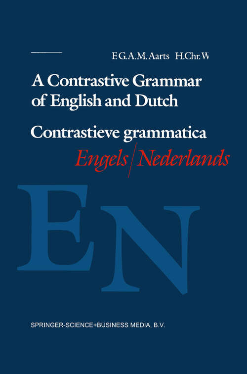 Book cover of A Contrastive Grammar of English and Dutch / Contrastieve grammatica Engels / Nederlands (1987)