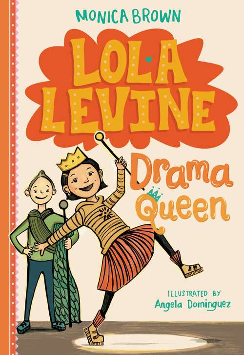 Book cover of Lola Levine: Drama Queen (Lola Levine #2)
