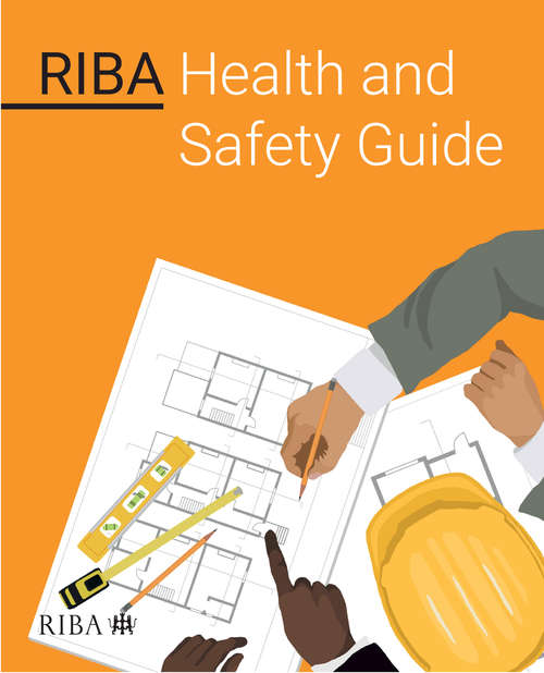 Book cover of RIBA Health and Safety Guide