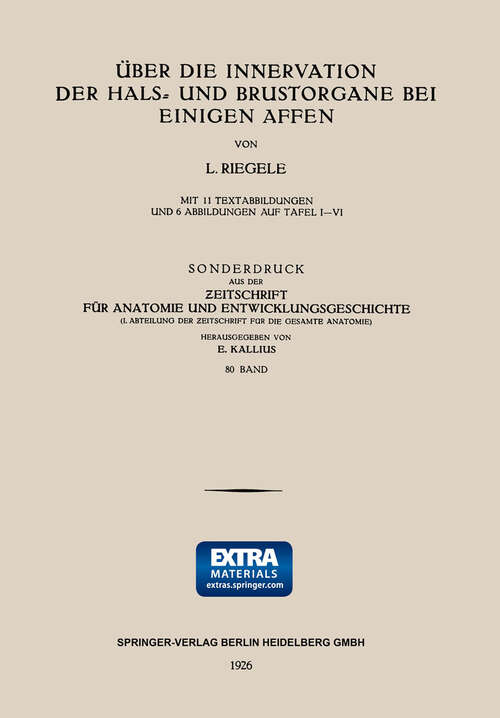 Book cover of Über die Innervation der Hals- und Brustorgane bei Einigen Affen: Sonderdruck aus der Zeitschrift für Anatomie und Entwicklungsgeschichte (1926)