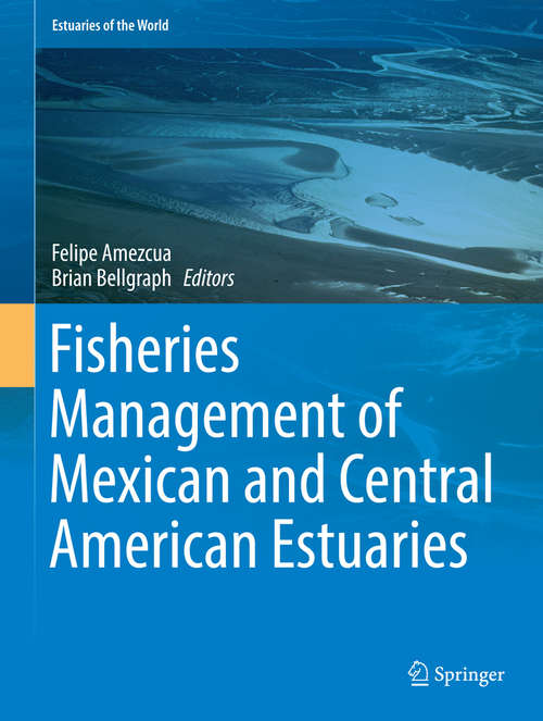 Book cover of Fisheries Management of Mexican and Central American Estuaries (2014) (Estuaries of the World)
