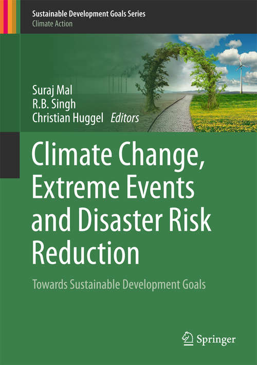 Book cover of Climate Change, Extreme Events and Disaster Risk Reduction: Towards Sustainable Development Goals (Sustainable Development Goals Series)