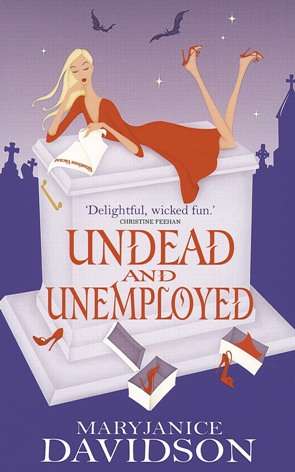 Book cover of Undead And Unemployed: Number 2 in series (Undead/Queen Betsy #2)
