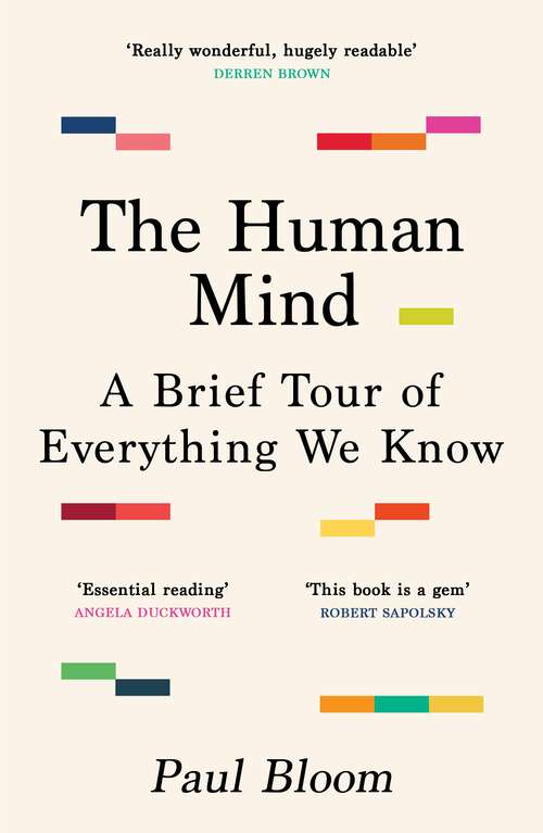 Book cover of The Human Mind: A Brief Tour of Everything We Know