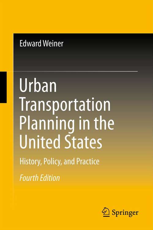 Book cover of Urban Transportation Planning in the United States: History, Policy, and Practice (4th ed. 2013)