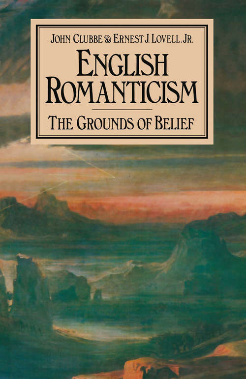 Book cover of English Romanticism: The Grounds of Belief (pdf) (1st ed. 1983)