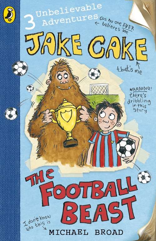 Book cover of Jake Cake: The Football Beast (Jake Cake Ser.)