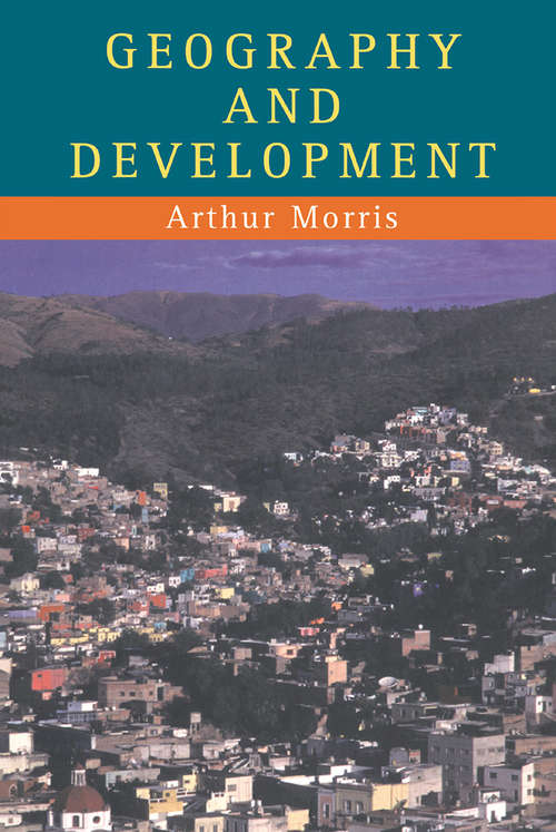 Book cover of Geography And Development