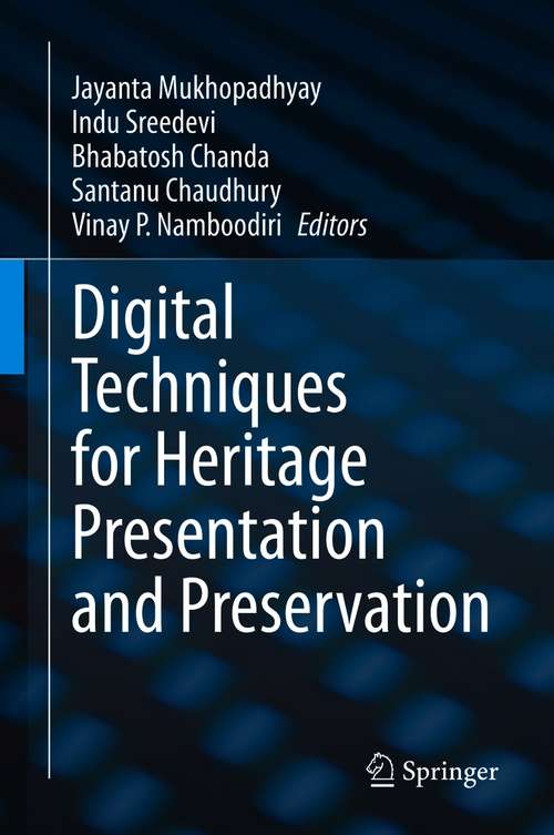 Book cover of Digital Techniques for Heritage Presentation and Preservation (1st ed. 2021)