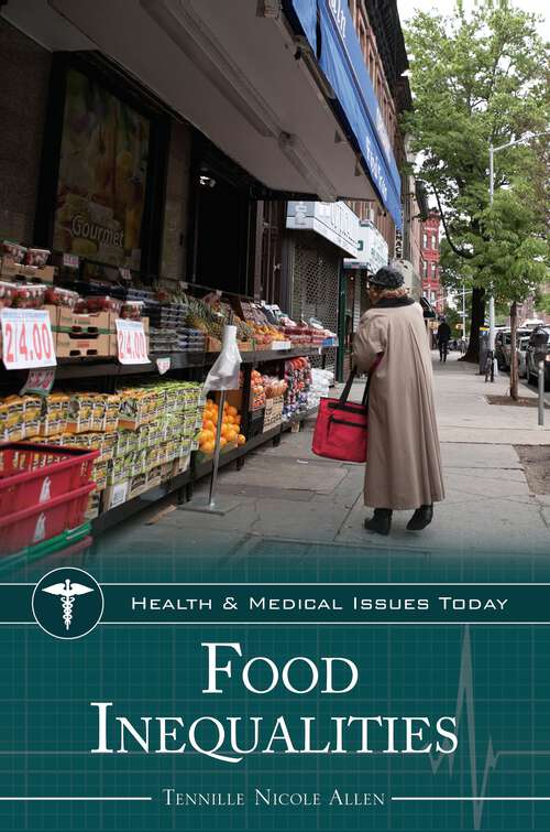 Book cover of Food Inequalities (Health and Medical Issues Today)