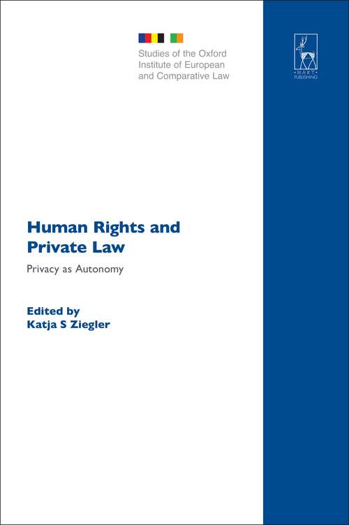 Book cover of Human Rights and Private Law: Privacy as Autonomy (Studies of the Oxford Institute of European and Comparative Law)
