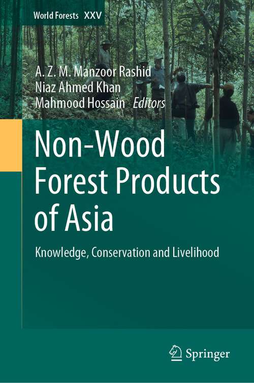 Book cover of Non-Wood Forest Products of Asia: Knowledge, Conservation and Livelihood (1st ed. 2022) (World Forests #25)