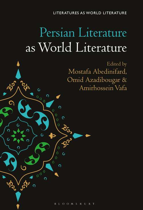 Book cover of Persian Literature as World Literature (Literatures as World Literature)
