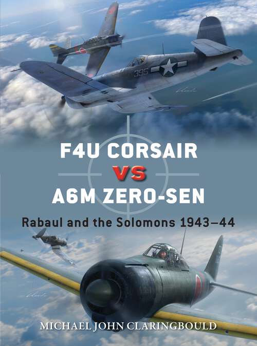 Book cover of F4U Corsair versus A6M Zero-sen: Rabaul and the Solomons 1943–44 (Duel)