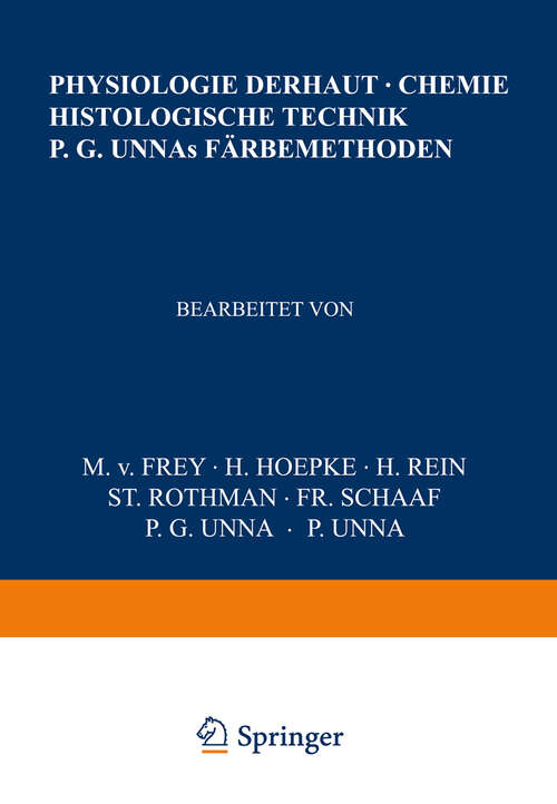Book cover of Physiologie der Haut-Chemie Histologische Technik P. G. Unnas Färbemethoden (1929) (Handbuch der Haut- und Geschlechtskrankheiten #1)
