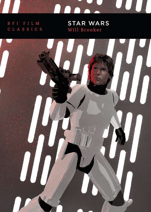 Book cover of Star Wars (BFI Film Classics)