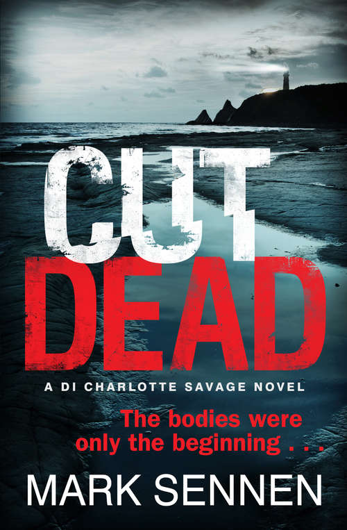 Book cover of CUT DEAD: A DI Charlotte Savage Novel (ePub edition)