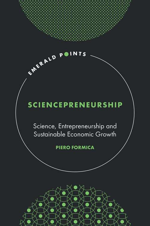 Book cover of Sciencepreneurship: Science, Entrepreneurship and Sustainable Economic Growth (Emerald Points)