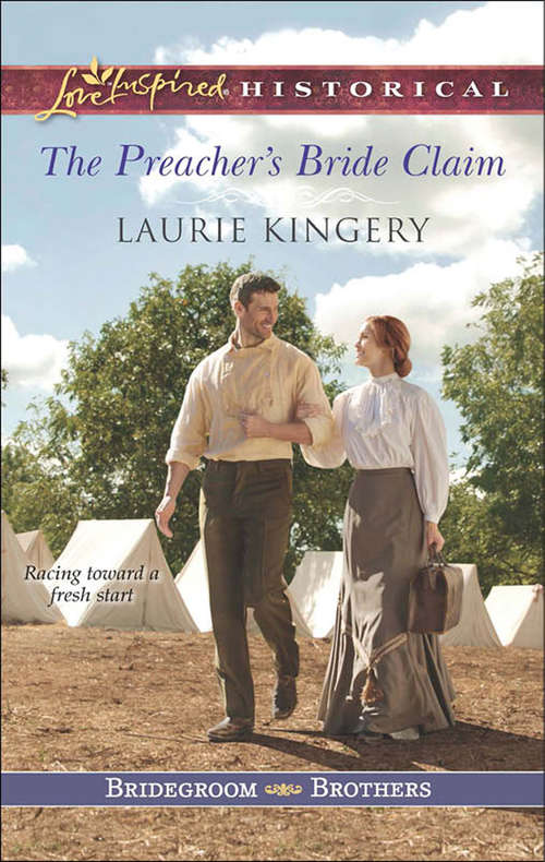 Book cover of The Preacher's Bride Claim: The Husband Campaign The Preacher's Bride Claim The Soldier's Secrets Wyoming Promises (ePub First edition) (Bridegroom Brothers #1)