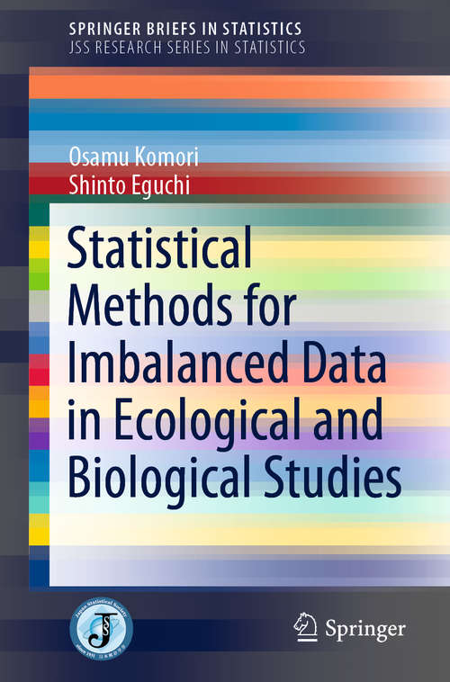Book cover of Statistical Methods for Imbalanced Data in Ecological and Biological Studies (1st ed. 2019) (SpringerBriefs in Statistics)