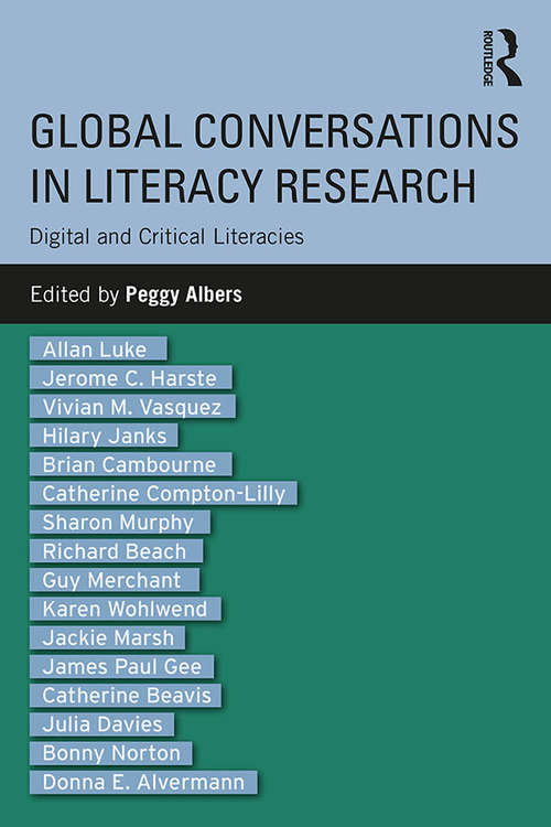 Book cover of Global Conversations in Literacy Research: Digital and Critical Literacies