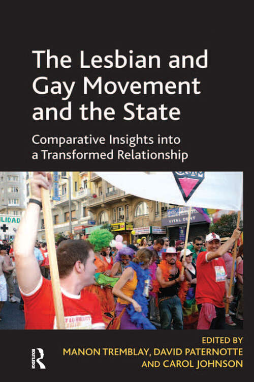 Book cover of The Lesbian and Gay Movement and the State: Comparative Insights into a Transformed Relationship