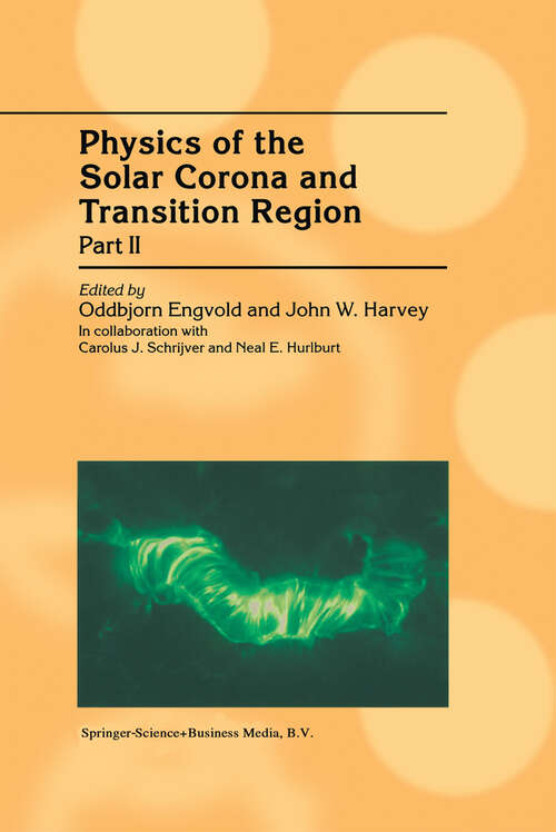 Book cover of Physics of the Solar Corona and Transition Region: Part II Proceedings of the Monterey Workshop, held in Monterey, California, August 1999 (2001)