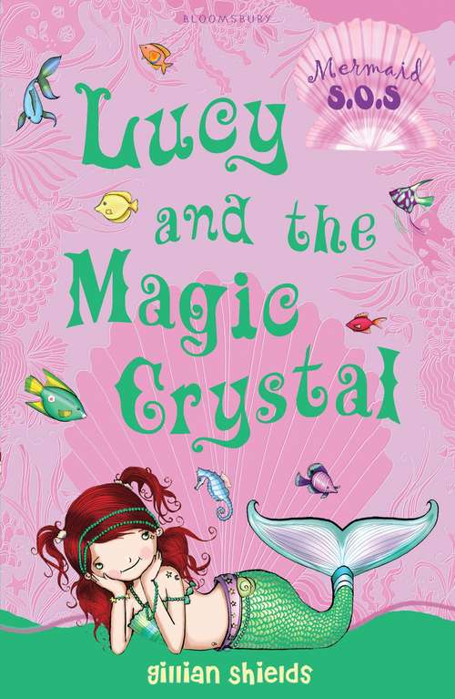 Book cover of Lucy and the Magic Crystal: Mermaid S.O.S. (Mermaid S.O.S.: No. 6)