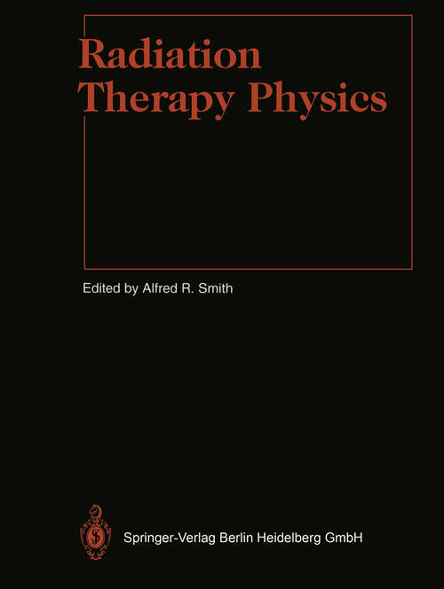 Book cover of Radiation Therapy Physics (1995) (Medical Radiology)