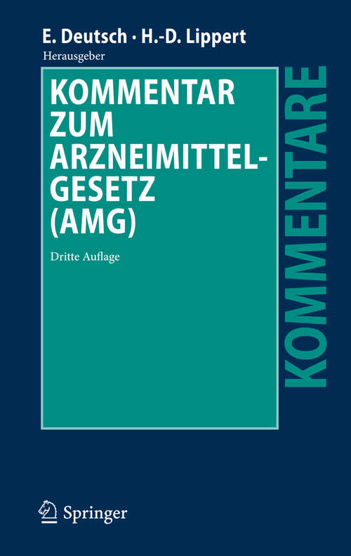 Book cover of Kommentar zum Arzneimittelgesetz (AMG) (3. Aufl. 2010)