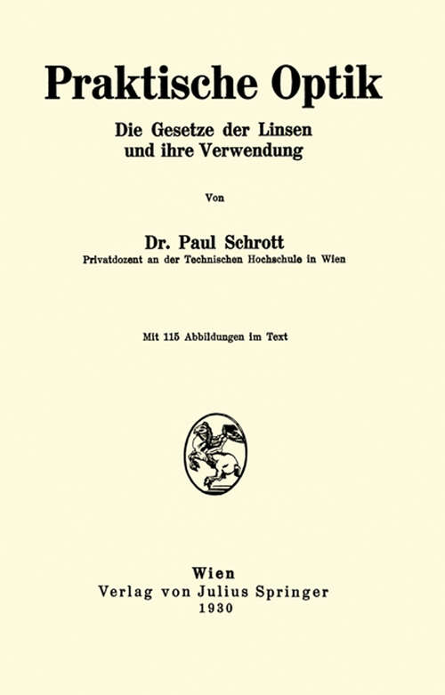 Book cover of Praktische Optik: Die Gesetze der Linsen und ihre Verwendung (1930)