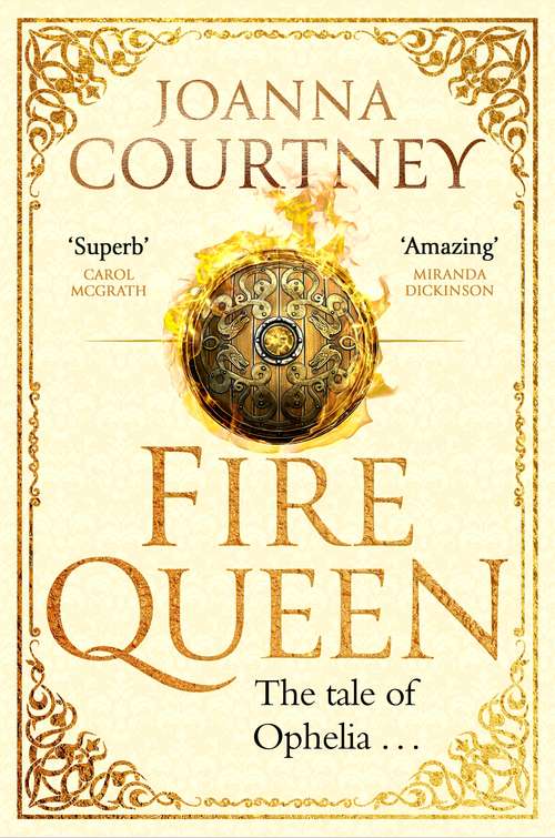 Book cover of Fire Queen: Shakespeare's Ophelia as you've never seen her before . . . (Shakespeare's Queens)