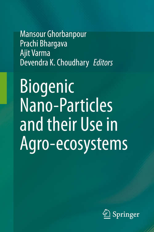 Book cover of Biogenic Nano-Particles and their Use in Agro-ecosystems (1st ed. 2020)