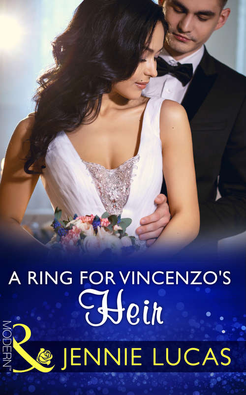 Book cover of A Ring For Vincenzo's Heir: The Italian's Pregnant Virgin / A Proposal From The Italian Count / A Ring For Vincenzo's Heir (ePub edition) (One Night With Consequences #24)