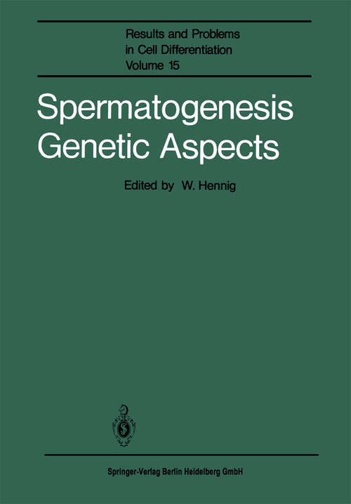 Book cover of Spermatogenesis Genetic Aspects (1987) (Results and Problems in Cell Differentiation #15)