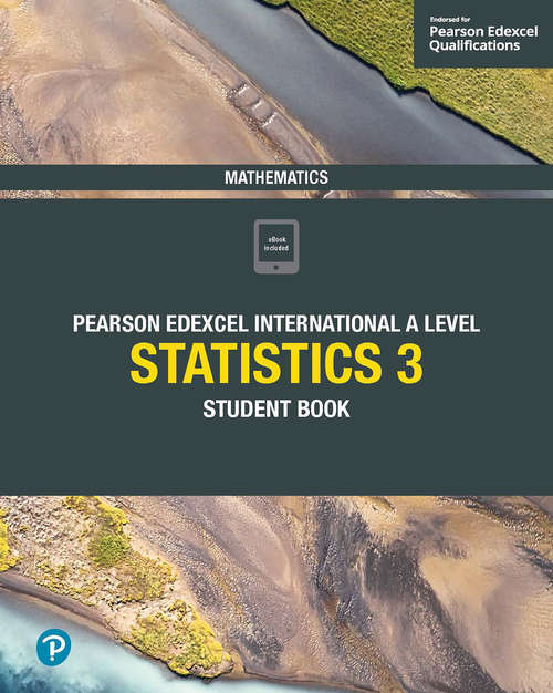 Book cover of Pearson Edexcel International A Level Mathematics Statistics 3 Student Book (PDF) (Edexcel International A Level)