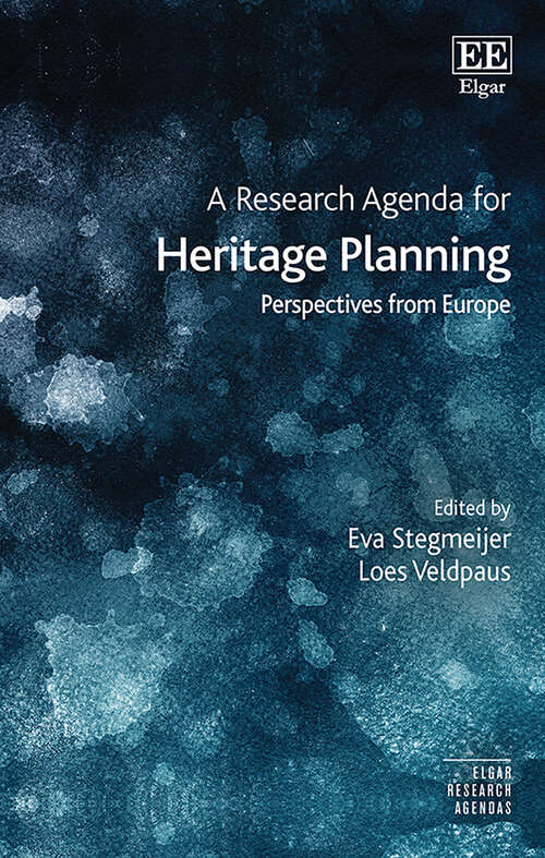 Book cover of A Research Agenda for Heritage Planning: Perspectives from Europe (Elgar Research Agendas)