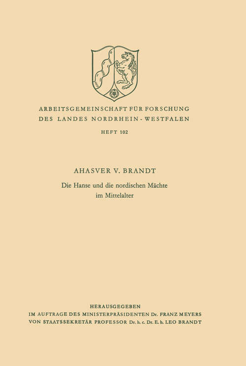 Book cover of Die Hanse und die nordischen Mächte im Mittelalter (1962) (Arbeitsgemeinschaft für Forschung des Landes Nordrhein-Westfalen #102)
