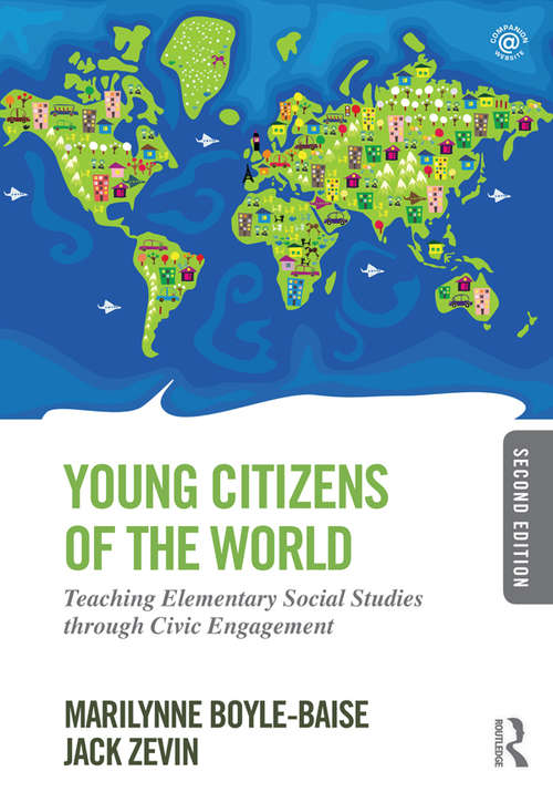 Book cover of Young Citizens of the World: Teaching Elementary Social Studies through Civic Engagement