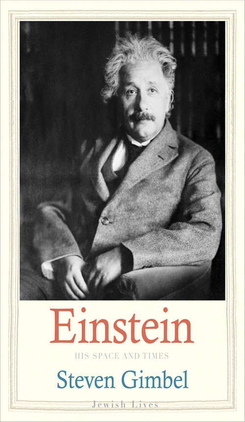 Book cover of Einstein: His Space and Times (Jewish Lives)