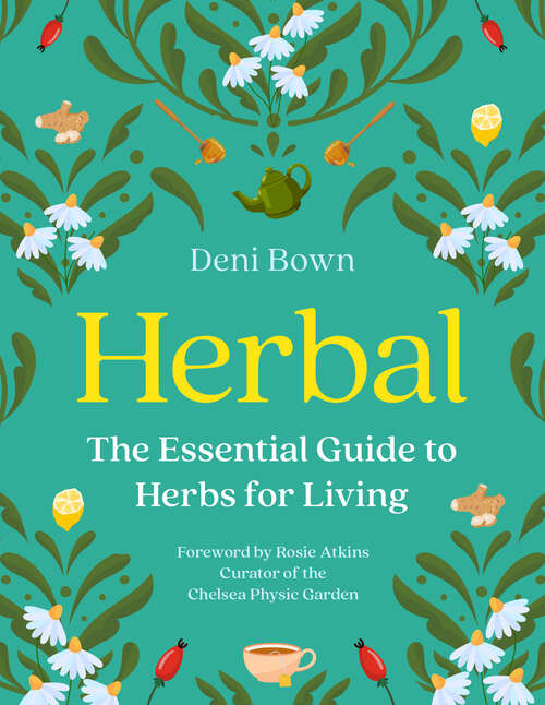 Book cover of Herbal: The Essential Guide To Herbs For Living (ePub edition)