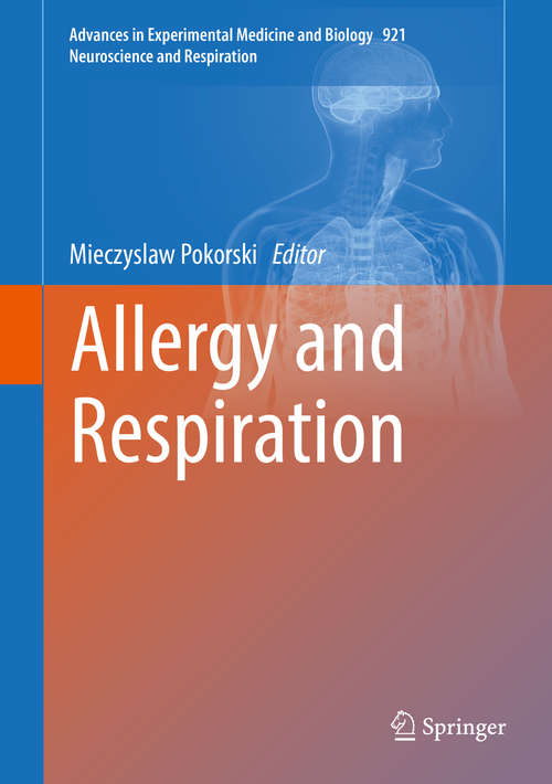Book cover of Allergy and Respiration (1st ed. 2016) (Advances in Experimental Medicine and Biology #921)