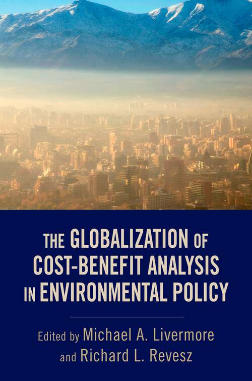 Book cover of The Globalization of Cost-Benefit Analysis in Environmental Policy