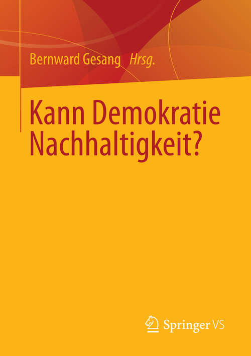 Book cover of Kann Demokratie Nachhaltigkeit? (2014)