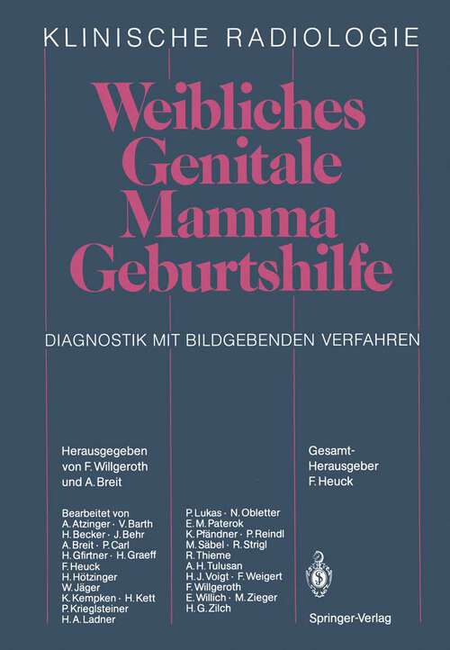 Book cover of Weibliches Genitale Mamma · Geburtshilfe: Diagnostik mit bildgebenden Verfahren (1989) (Klinische Radiologie)