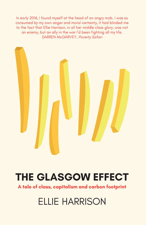 Book cover of The Glasgow Effect: A tale of class, capitalism and carbon footprint
