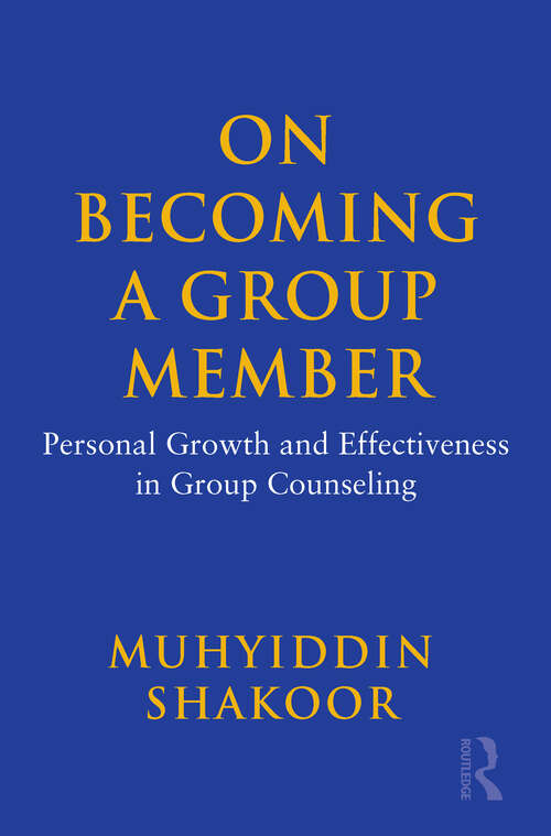 Book cover of On Becoming a Group Member: Personal Growth and Effectiveness in Group Counseling