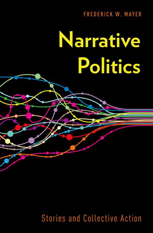 Book cover of Narrative Politics: Stories and Collective Action