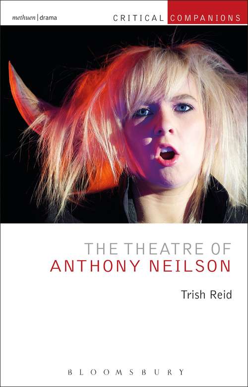 Book cover of The Theatre of Anthony Neilson (Critical Companions)
