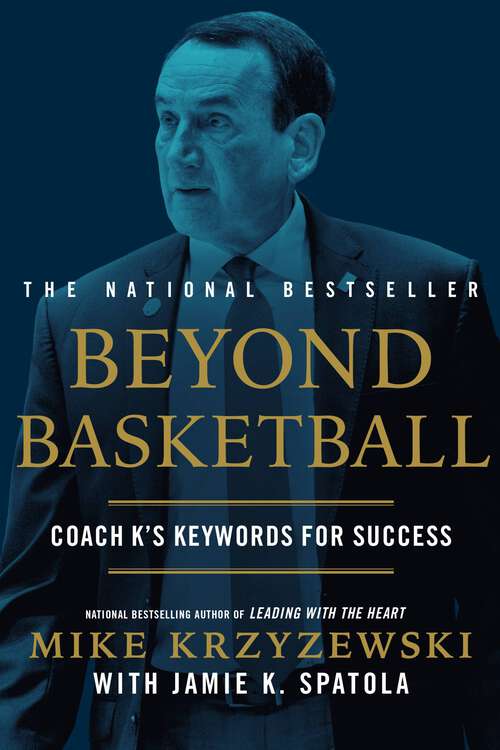 Book cover of Beyond Basketball: Coach K's Keywords for Success (Replay Edition Ser.)